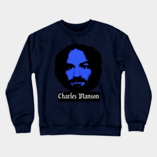 Charles Manson Crewneck Sweatshirt